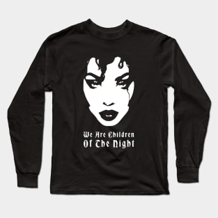 We Are Children Of The Night Goth Aesthetic Long Sleeve T-Shirt